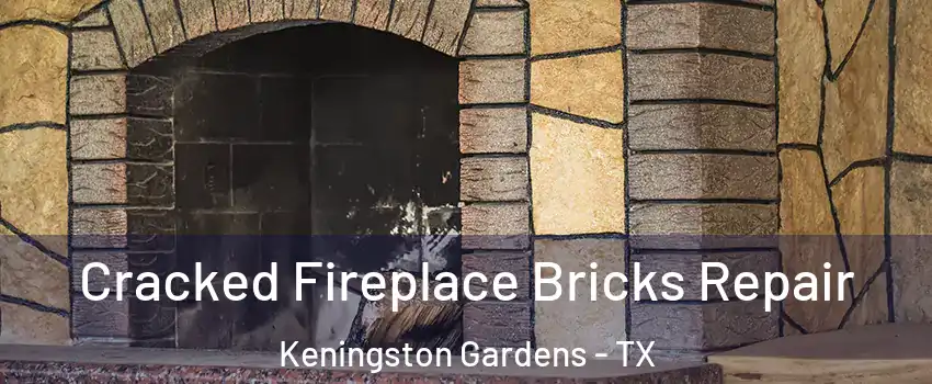 Cracked Fireplace Bricks Repair Keningston Gardens - TX