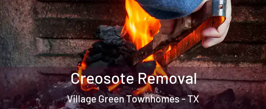 Creosote Removal Village Green Townhomes - TX