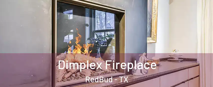 Dimplex Fireplace RedBud - TX