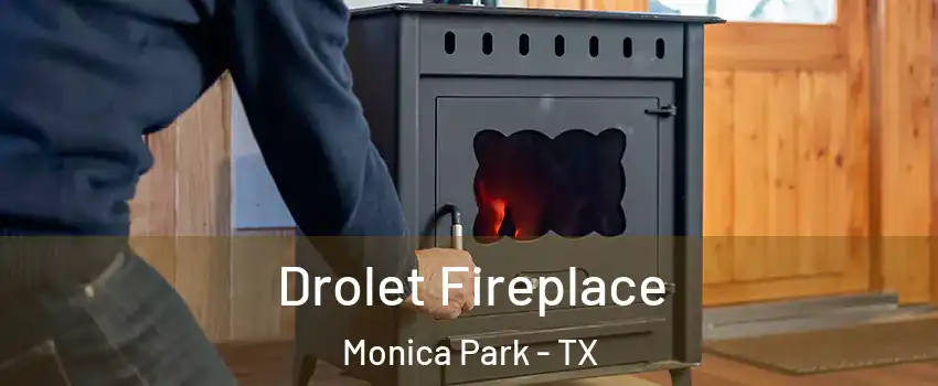 Drolet Fireplace Monica Park - TX