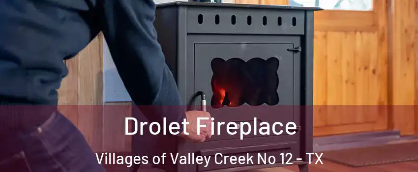 Drolet Fireplace Villages of Valley Creek No 12 - TX