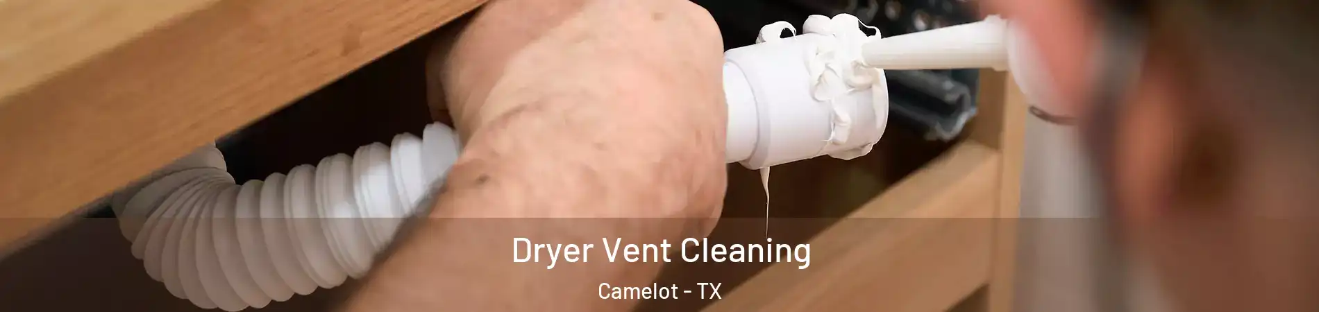 Dryer Vent Cleaning Camelot - TX