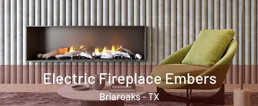 Electric Fireplace Embers Briaroaks - TX
