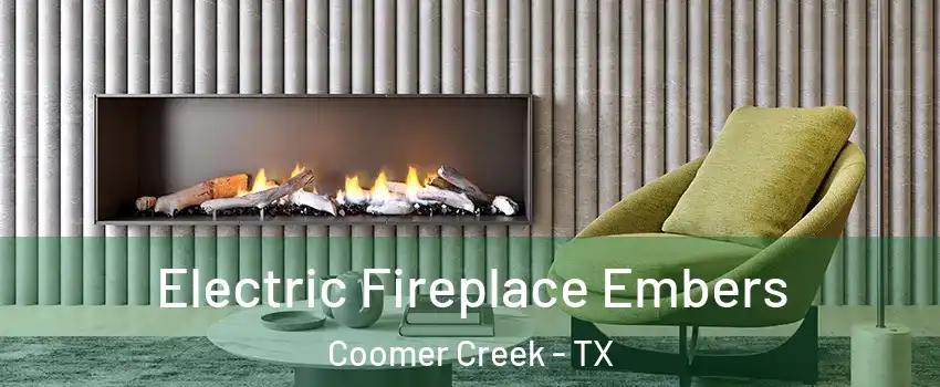 Electric Fireplace Embers Coomer Creek - TX