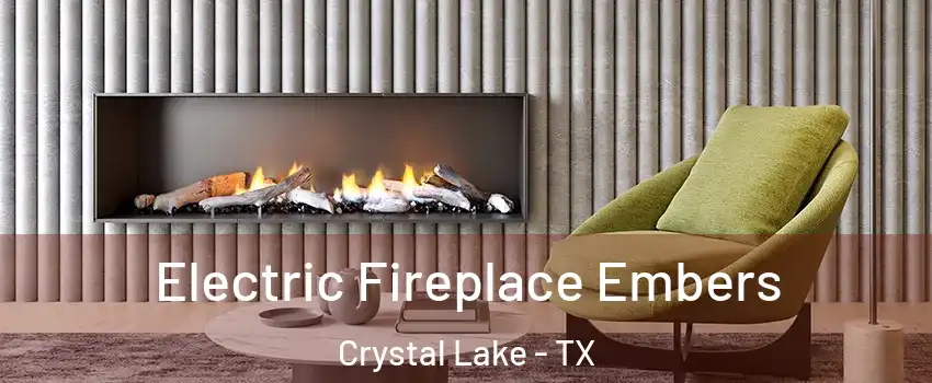 Electric Fireplace Embers Crystal Lake - TX