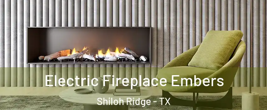 Electric Fireplace Embers Shiloh Ridge - TX