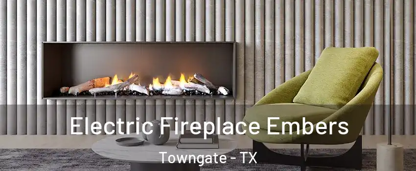 Electric Fireplace Embers Towngate - TX