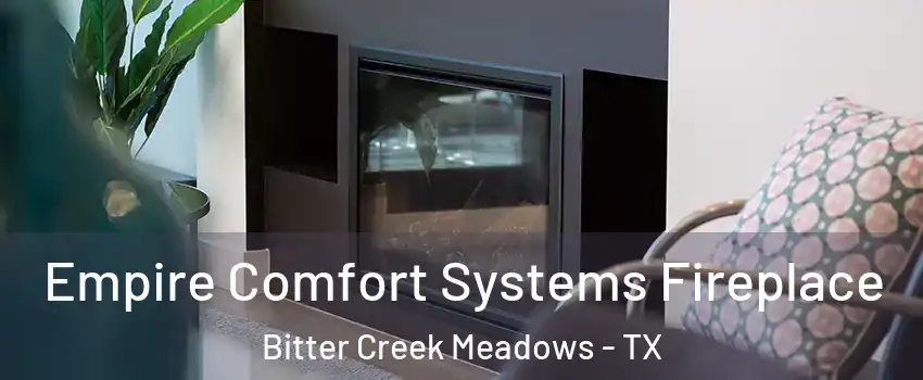 Empire Comfort Systems Fireplace Bitter Creek Meadows - TX