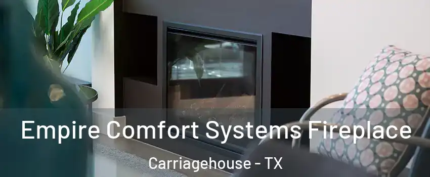 Empire Comfort Systems Fireplace Carriagehouse - TX