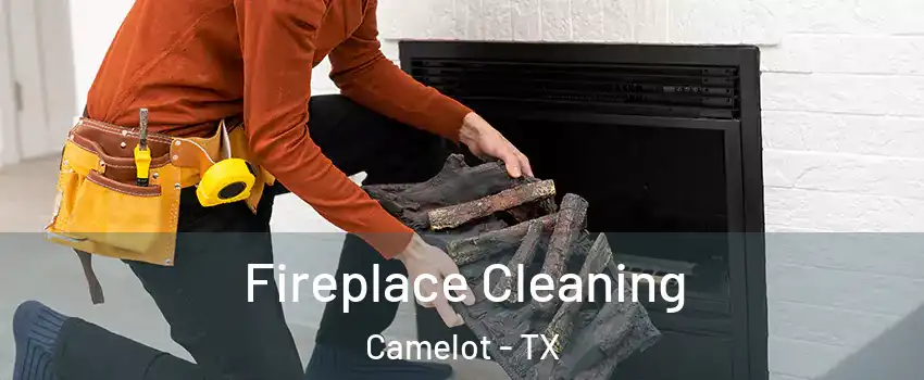 Fireplace Cleaning Camelot - TX