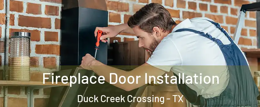 Fireplace Door Installation Duck Creek Crossing - TX