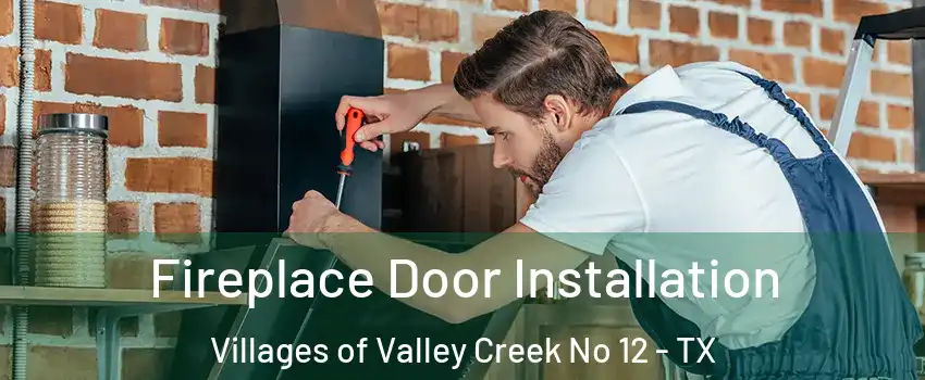 Fireplace Door Installation Villages of Valley Creek No 12 - TX