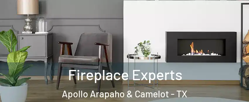 Fireplace Experts Apollo Arapaho & Camelot - TX
