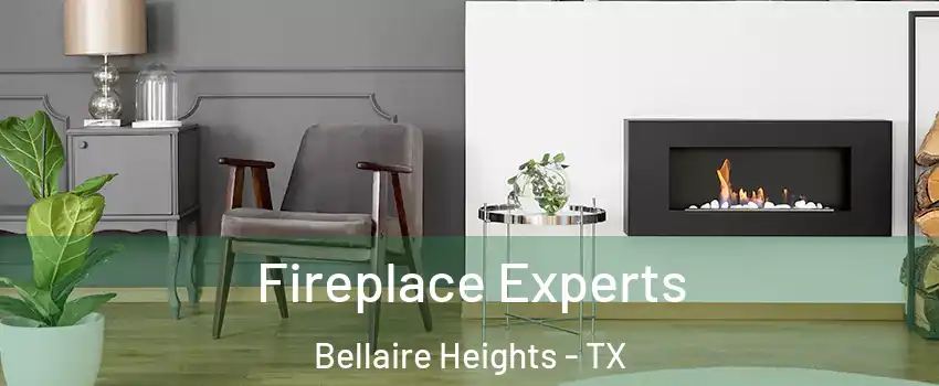Fireplace Experts Bellaire Heights - TX