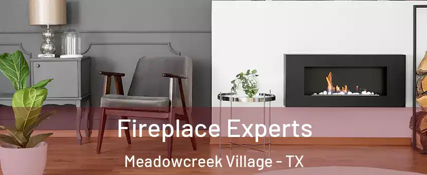 Fireplace Experts Meadowcreek Village - TX