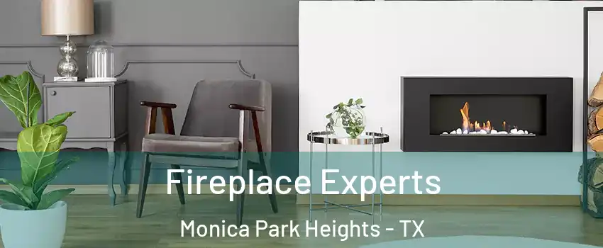 Fireplace Experts Monica Park Heights - TX