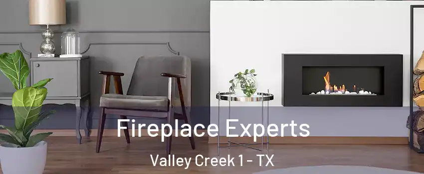Fireplace Experts Valley Creek 1 - TX