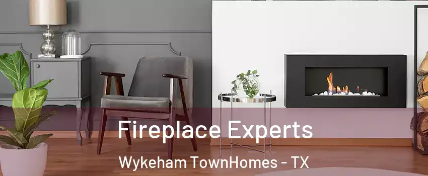 Fireplace Experts Wykeham TownHomes - TX