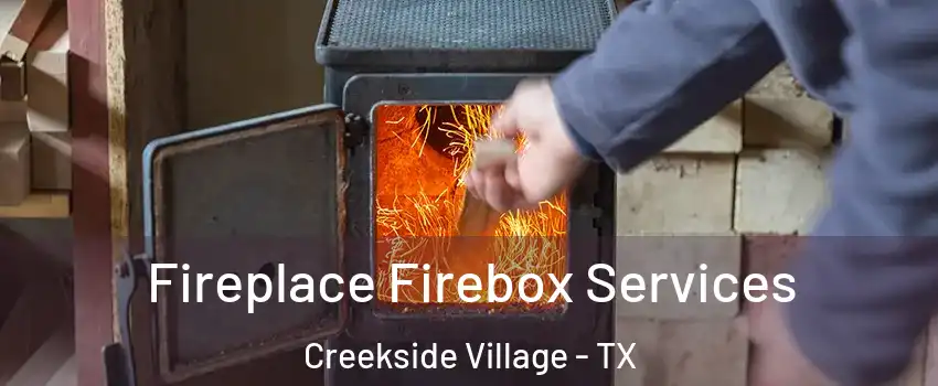 Fireplace Firebox Services Creekside Village - TX
