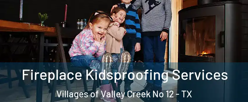 Fireplace Kidsproofing Services Villages of Valley Creek No 12 - TX