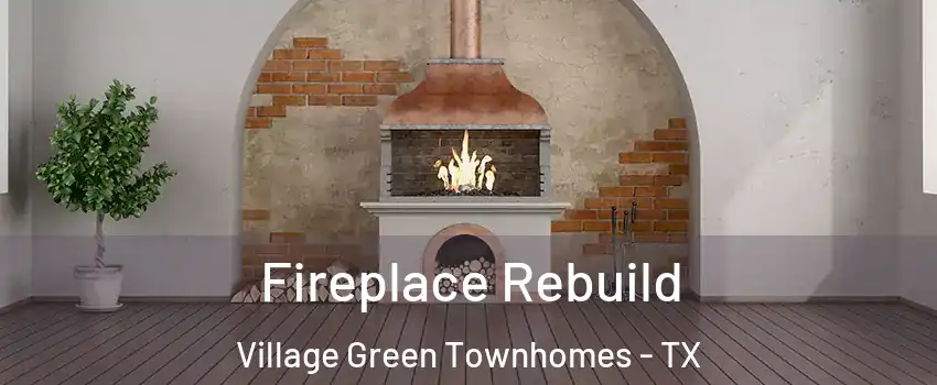 Fireplace Rebuild Village Green Townhomes - TX