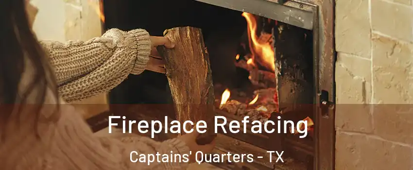Fireplace Refacing Captains' Quarters - TX