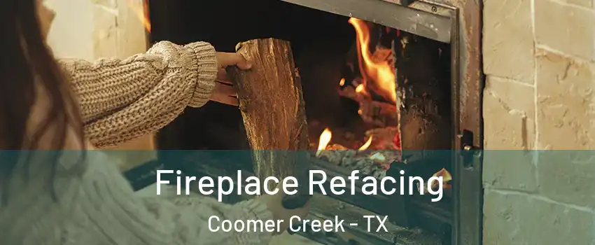 Fireplace Refacing Coomer Creek - TX