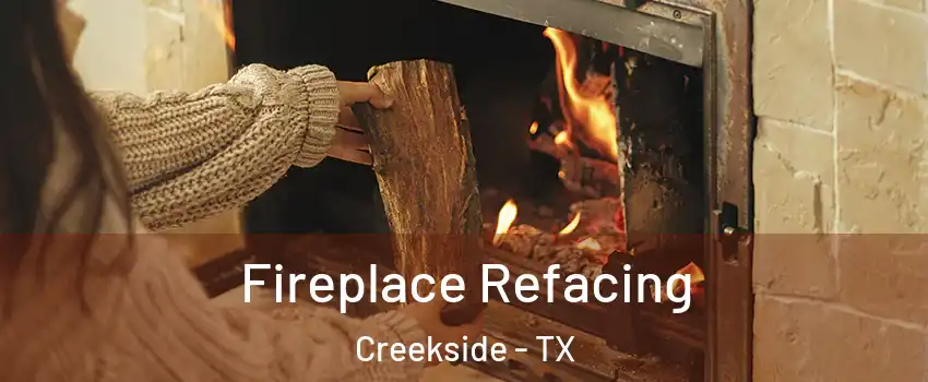 Fireplace Refacing Creekside - TX