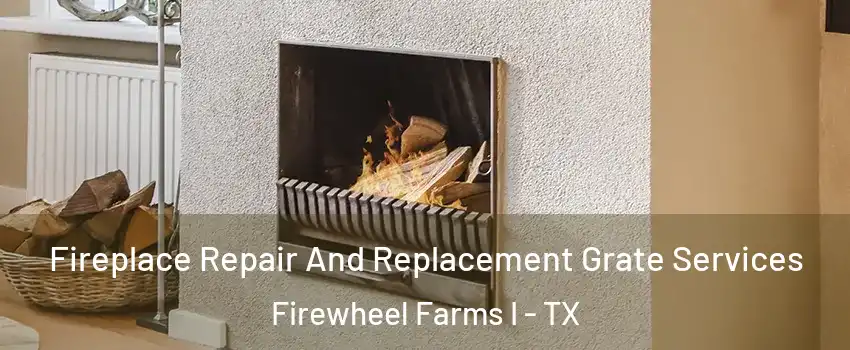 Fireplace Repair And Replacement Grate Services Firewheel Farms I - TX