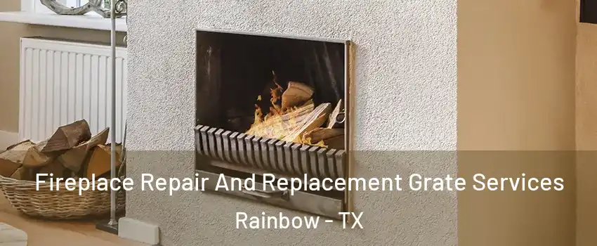 Fireplace Repair And Replacement Grate Services Rainbow - TX