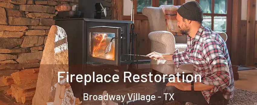 Fireplace Restoration Broadway Village - TX