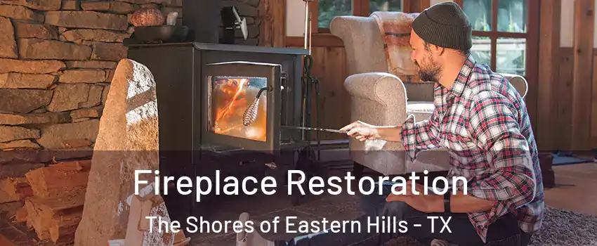 Fireplace Restoration The Shores of Eastern Hills - TX