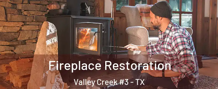 Fireplace Restoration Valley Creek #3 - TX