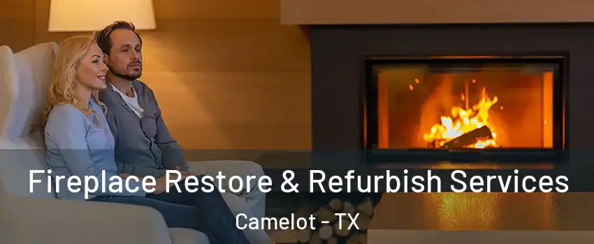Fireplace Restore & Refurbish Services Camelot - TX