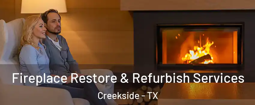 Fireplace Restore & Refurbish Services Creekside - TX