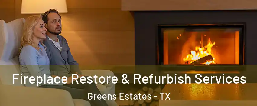 Fireplace Restore & Refurbish Services Greens Estates - TX