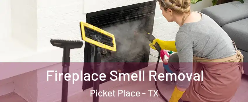 Fireplace Smell Removal Picket Place - TX