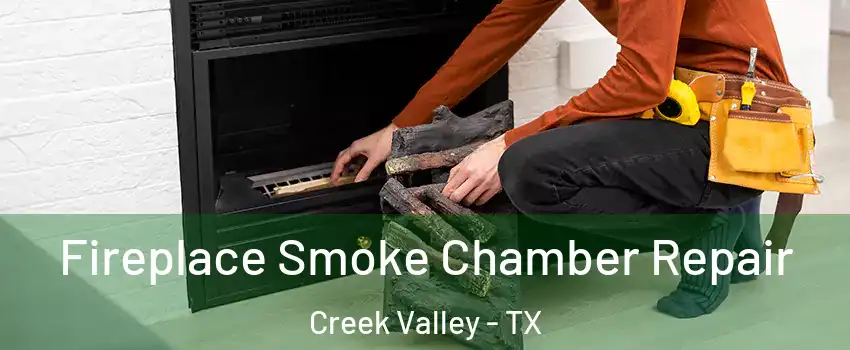 Fireplace Smoke Chamber Repair Creek Valley - TX