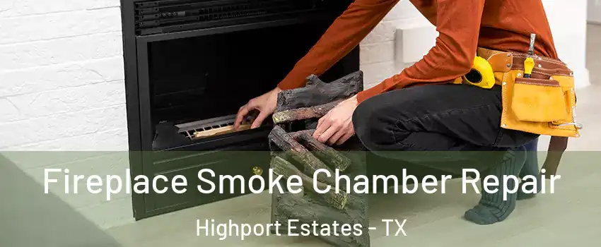 Fireplace Smoke Chamber Repair Highport Estates - TX