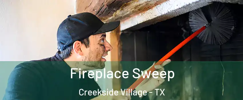 Fireplace Sweep Creekside Village - TX