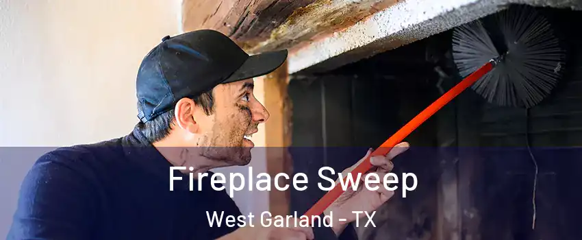 Fireplace Sweep West Garland - TX