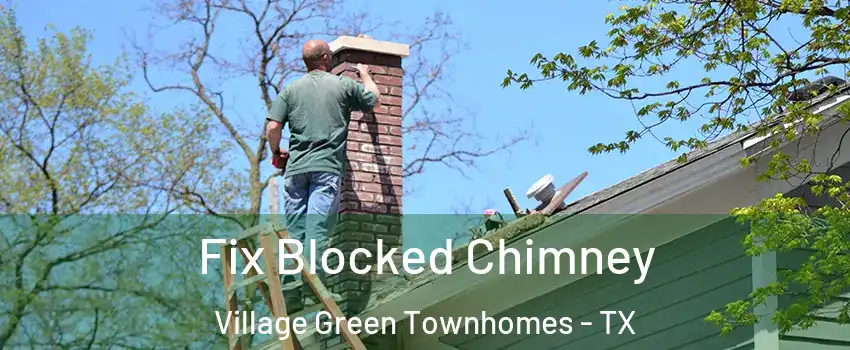 Fix Blocked Chimney Village Green Townhomes - TX