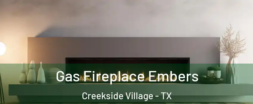 Gas Fireplace Embers Creekside Village - TX