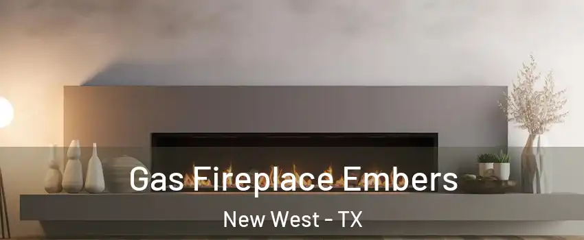 Gas Fireplace Embers New West - TX