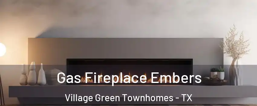 Gas Fireplace Embers Village Green Townhomes - TX