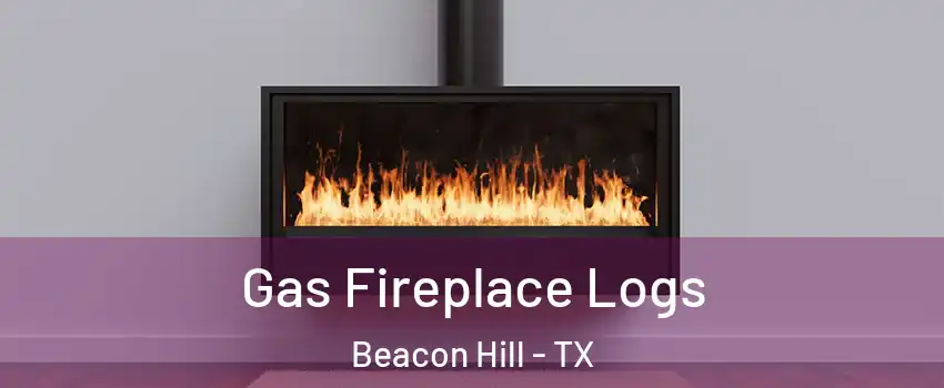 Gas Fireplace Logs Beacon Hill - TX