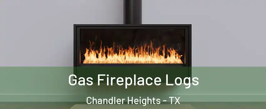 Gas Fireplace Logs Chandler Heights - TX