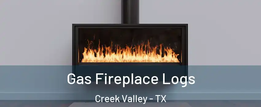 Gas Fireplace Logs Creek Valley - TX