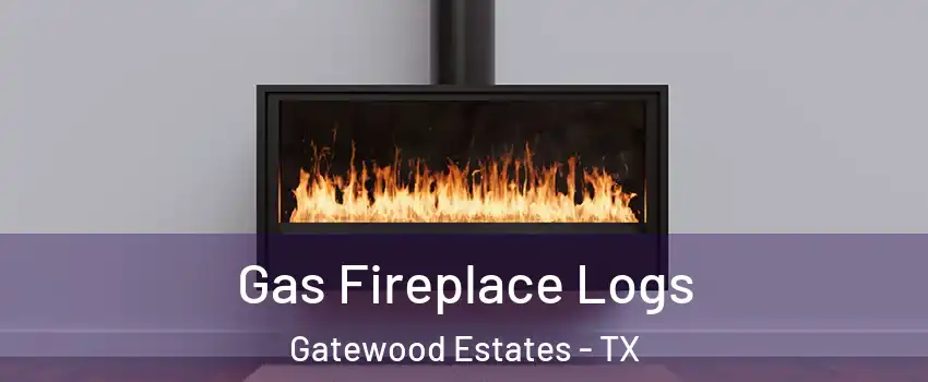 Gas Fireplace Logs Gatewood Estates - TX
