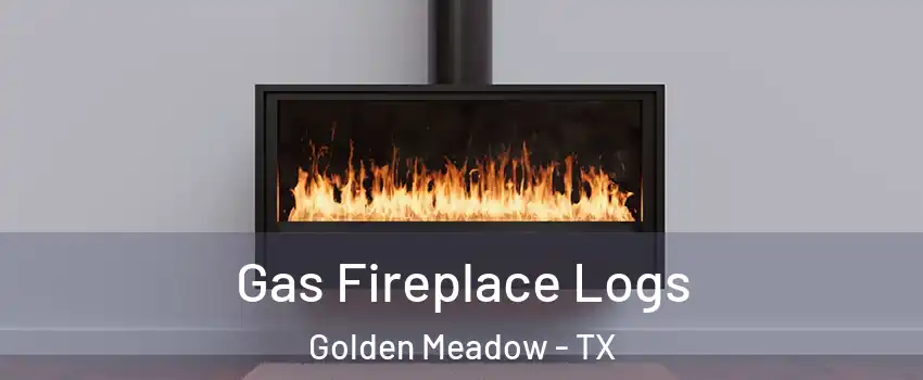 Gas Fireplace Logs Golden Meadow - TX